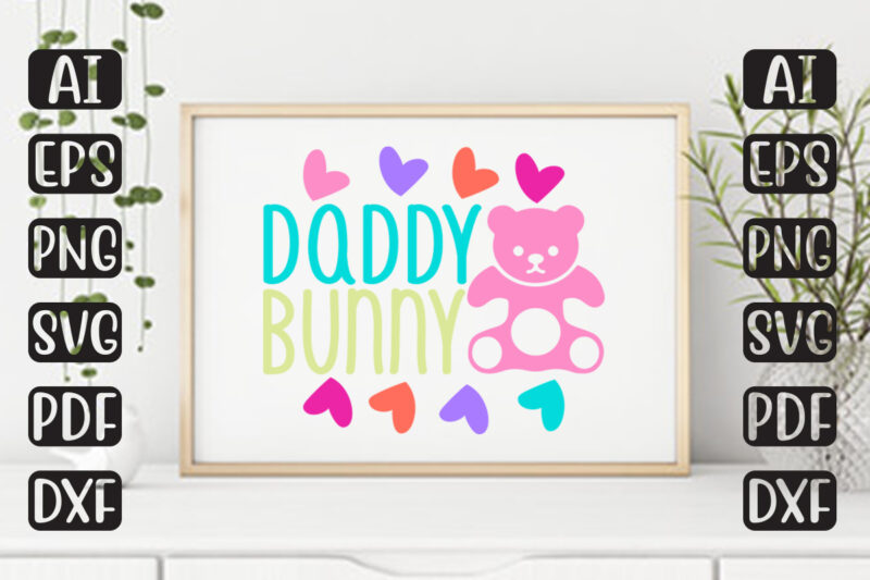 Daddy Bunny – Easter T-shirt And SVG Design