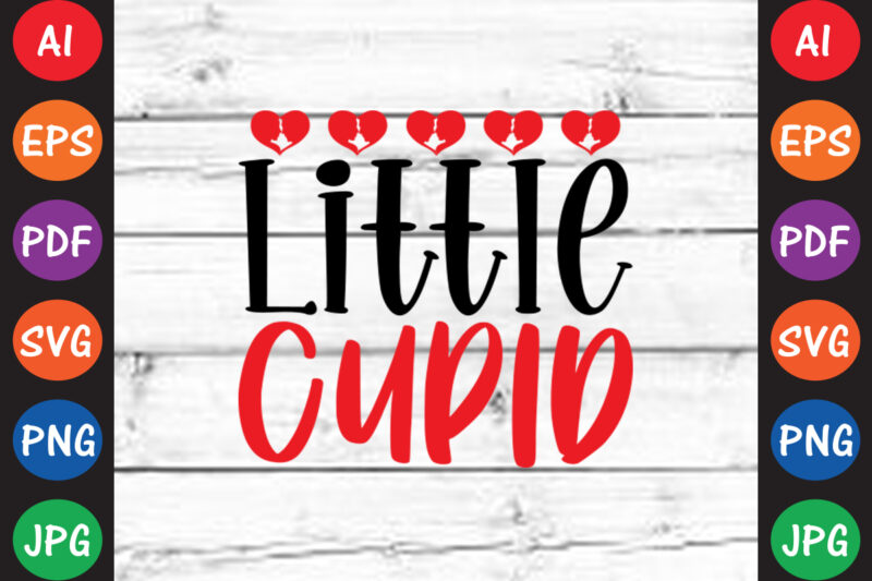 Little Cupid – Valentine T-shirt And SVG Design