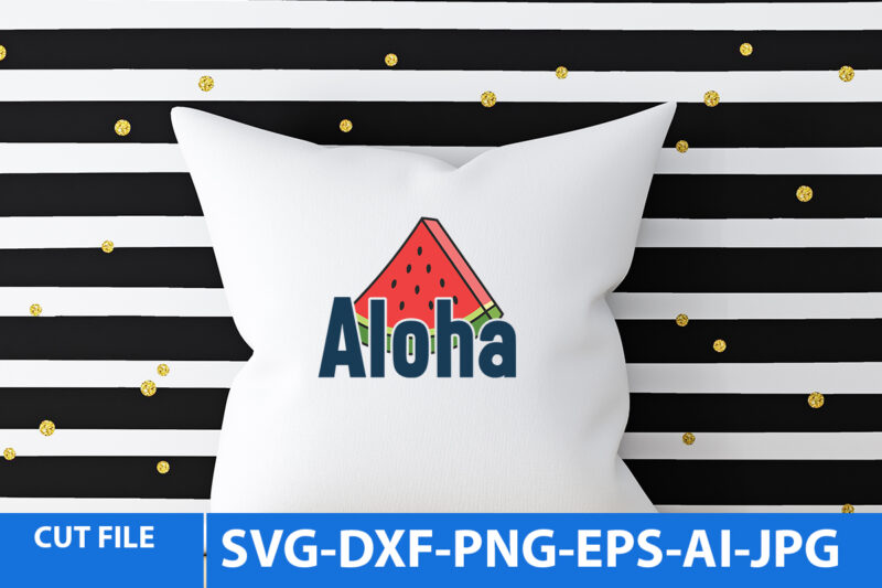 Aloha Svg Design,Aloha T Shirt Design,Summer T Shirt Design,Summer Svg Bundle