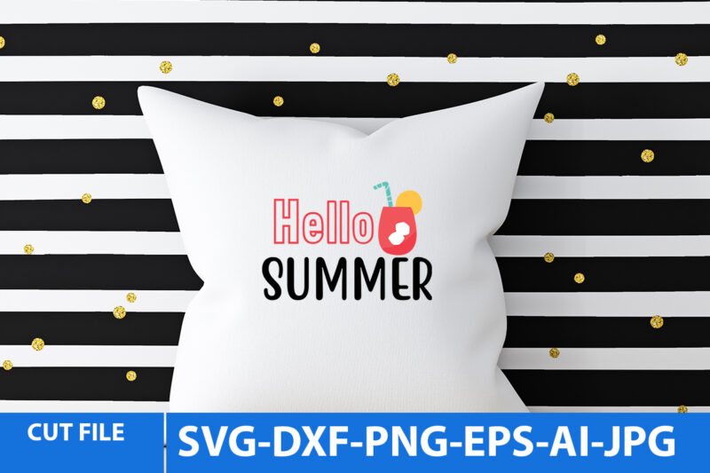 Hello Summer T Shirt Design,Hello Summer Svg Design,Summer Svg Bundle