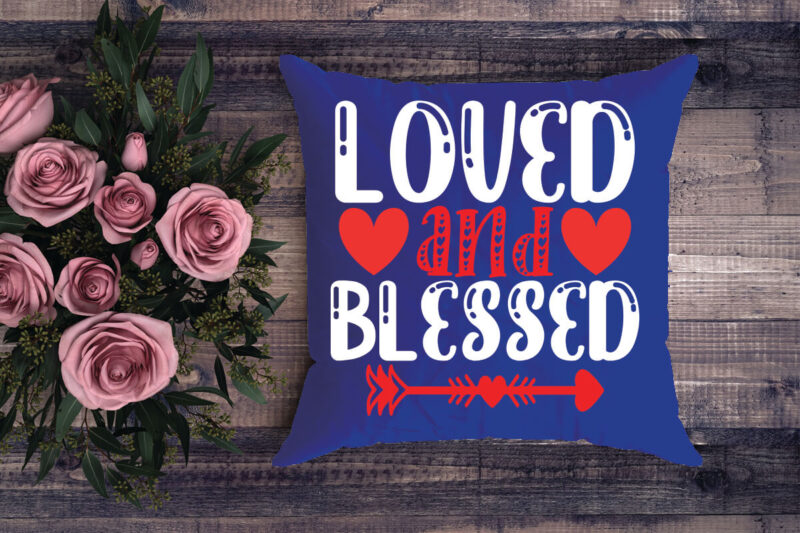loved and blessed