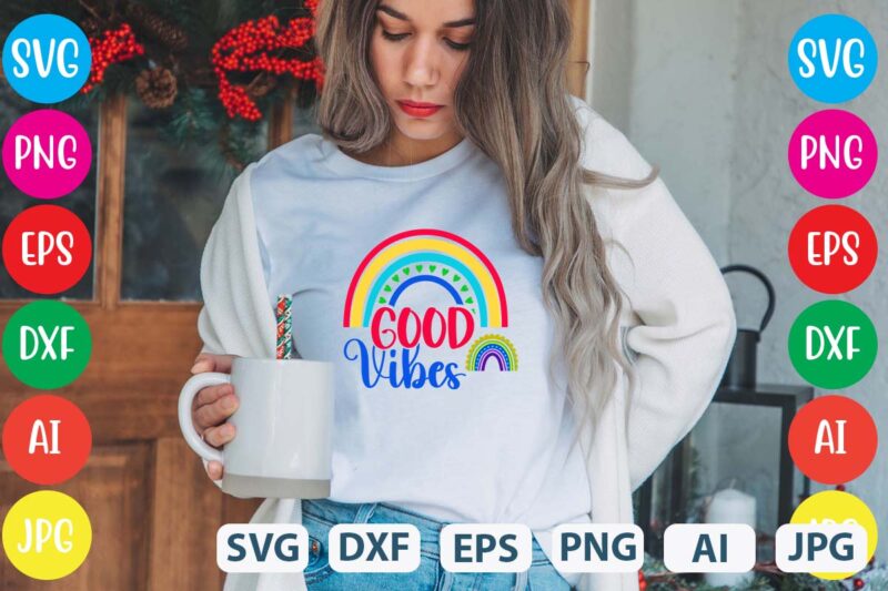 Good Vibes svg vector for t-shirt