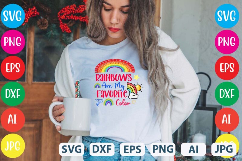 Rainbows Are My Favorite Color svg vector for t-shirt