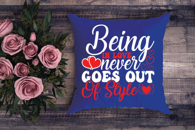 being in love never goes out of style