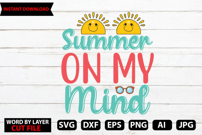 Summer On My mind t-shirt design,Hello Summer Tshirt Design, png download, t shirt graphic, png download, digital download, sublimation