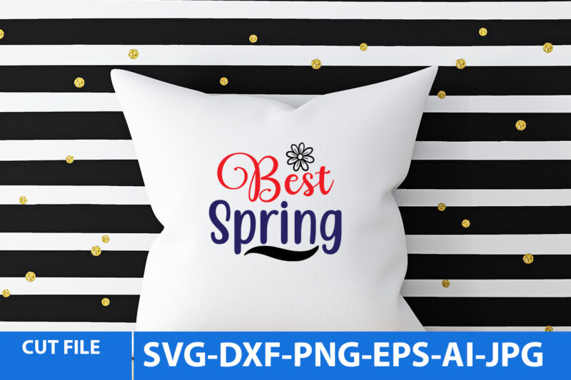 Spring Svg Bundle,Spring T Shirt Bundle,Spring T Shirt Design 20 Png,Spring Svg Cut Files Bundle,Spring Svg Bundle Quotes,Spring T Shirt Bundle Quotes