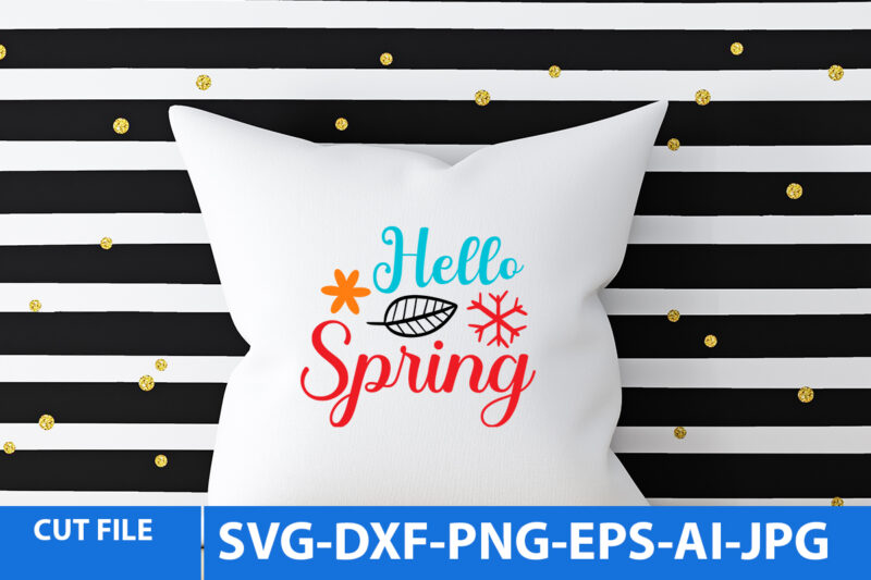 Spring Svg Bundle,Spring T Shirt Bundle,Spring T Shirt Design 20 Png,Spring Svg Cut Files Bundle,Spring Svg Bundle Quotes,Spring T Shirt Bundle Quotes