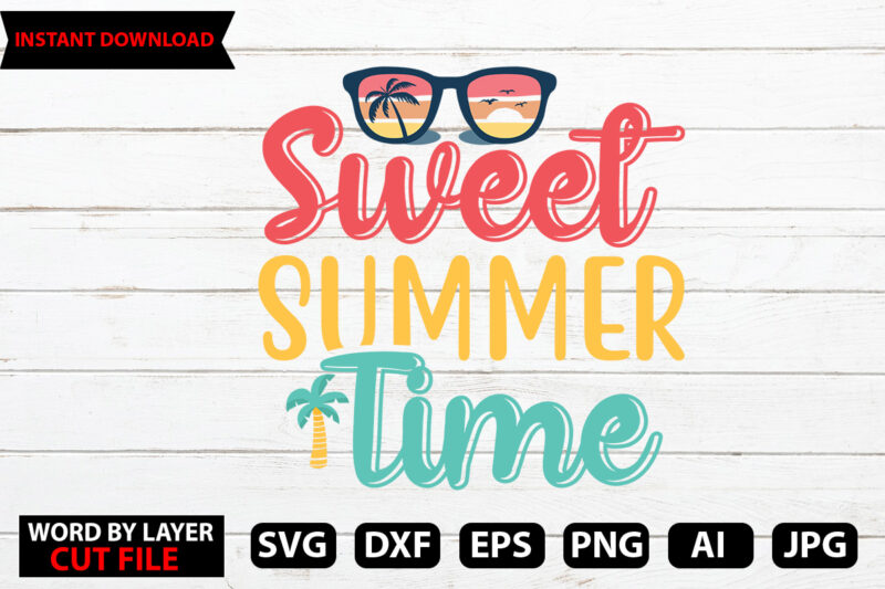 Sweet Summer Time t-shirt,Hello Summer Tshirt Design, png download, t shirt graphic, png download, digital download, sublimation