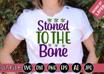 Stoned to the Bone SVG Vector for t-shirt