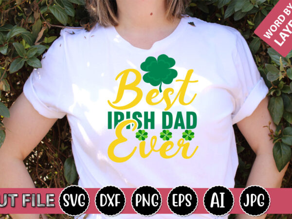 Best irish dad ever svg vector for t-shirt