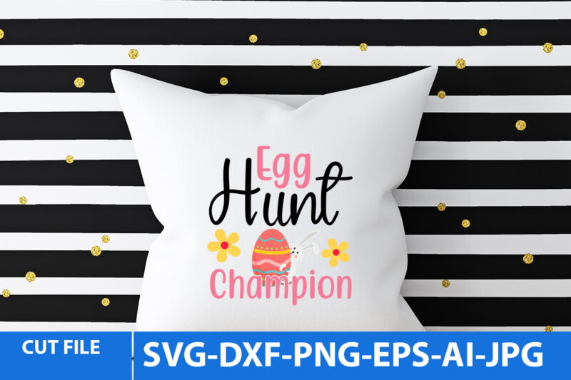 egg hunt Champion T Shirt Design,egg hunt Champion Svg Design