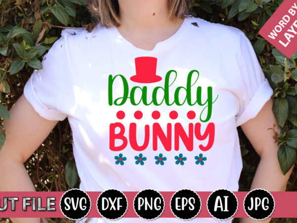 Daddy bunny svg vector for t-shirt