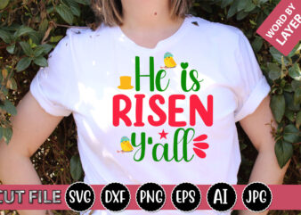 He is Risen Y’all SVG Vector for t-shirt