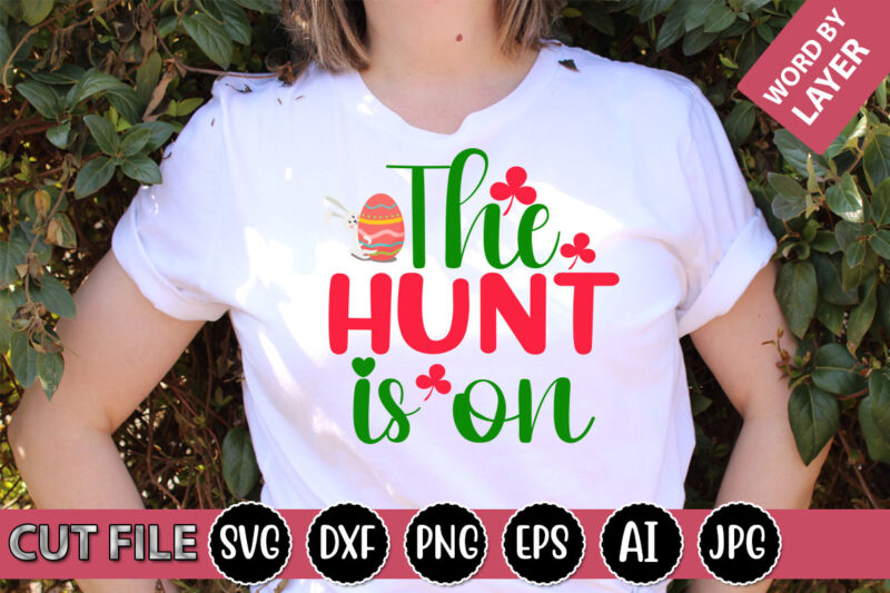 The Hunt is on SVG Vector for t-shirt