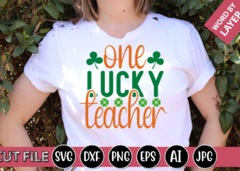 One Lucky Teacher SVG Vector for t-shirt