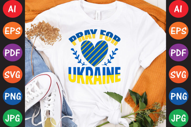 Pray For Ukraine T-shirt And SVG Design