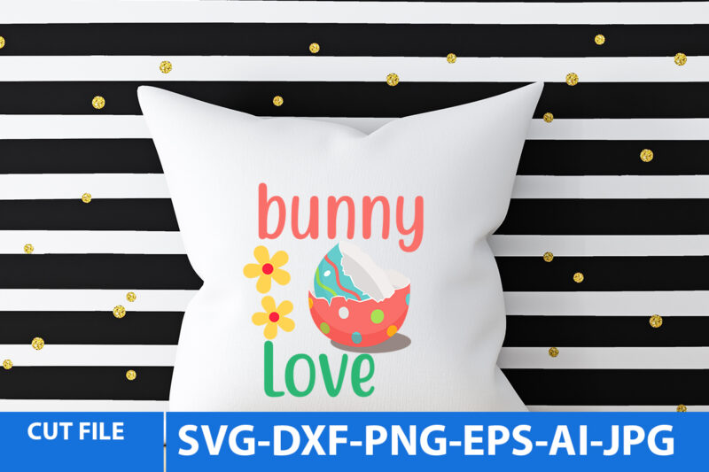 Bunny Love T Shirt Design,Bunny Love Svg Cut File