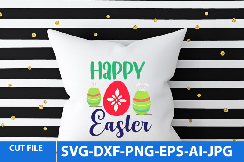 Easter Day Svg bundle,Easter Day T Shirt Bundle,Easter Day Svg Bundle Quotes