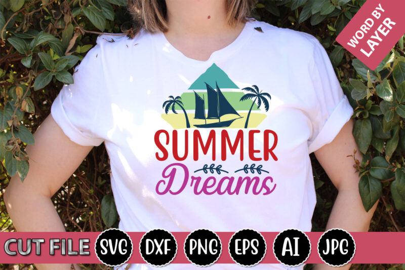 Summer Dreams SVG Vector for t-shirt