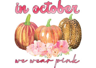 In October We Wear Pink Tshirt Design