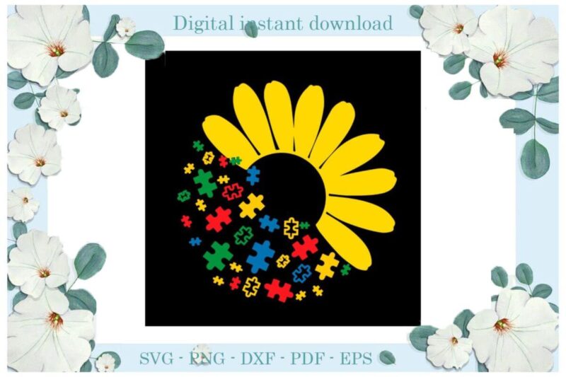 Autism Awareness Puzzle Sunflower Gifts Diy Crafts Svg Files For Cricut, Silhouette Sublimation Files, Cameo Htv Print