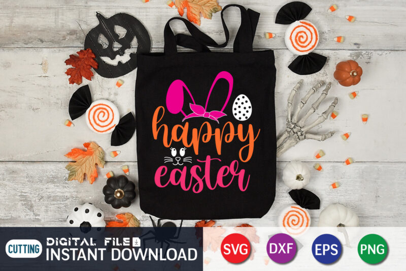 Happy Easter day t-shirt design, Happy Easter Shirt print template, Happy Easter vector, Easter Shirt SVG, typography design for Easter Day, Easter day 2022 shirt, Easter t-shirt for Kids, Easter