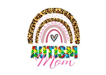 Autism Mom Leopard Rainbow SVG Sublimation Files