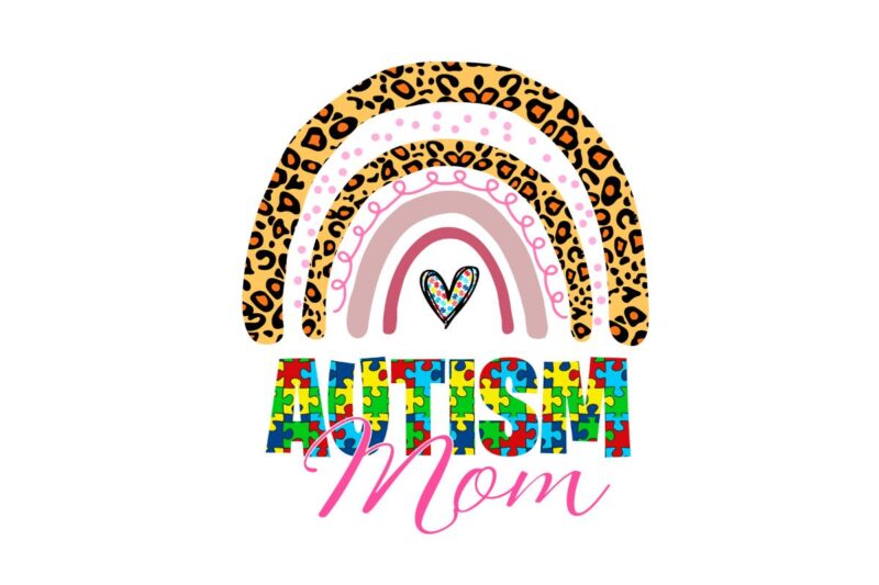 Autism Mom Leopard Rainbow SVG Sublimation Files