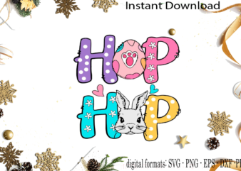 Happy Hip Hop Easter Diy Crafts Svg Files For Cricut, Silhouette Sublimation Files graphic t shirt