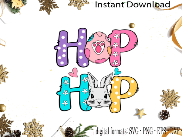 Happy hip hop easter diy crafts svg files for cricut, silhouette sublimation files graphic t shirt