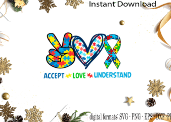 Accept Love Understand Autism Awareness Support SVG Sublimation Files t shirt vector