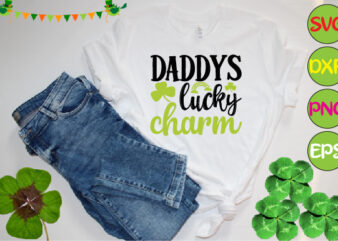 daddys lucky charm t shirt vector illustration