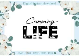 Trending gifts Camping Life Camping Day , Diy Crafts Camping Life Svg Files For Cricut, Mobile Home Silhouette Sublimation Files, Cameo Htv Prints