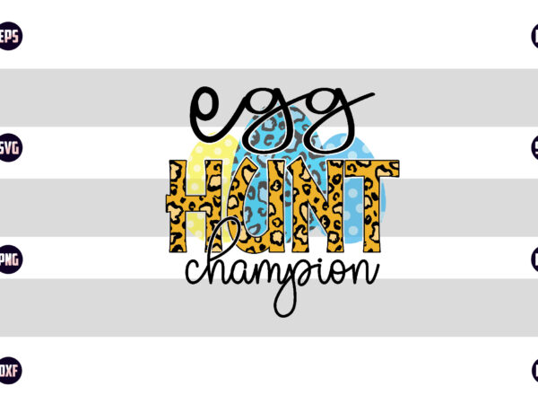 Egg hunt champion sublimation vector clipart