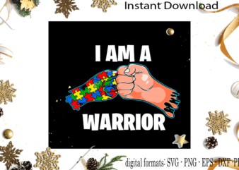 Autism Awareness Support I Am Warrior SVG Sublimation Files