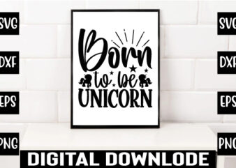 born to be unicorn t shirt template