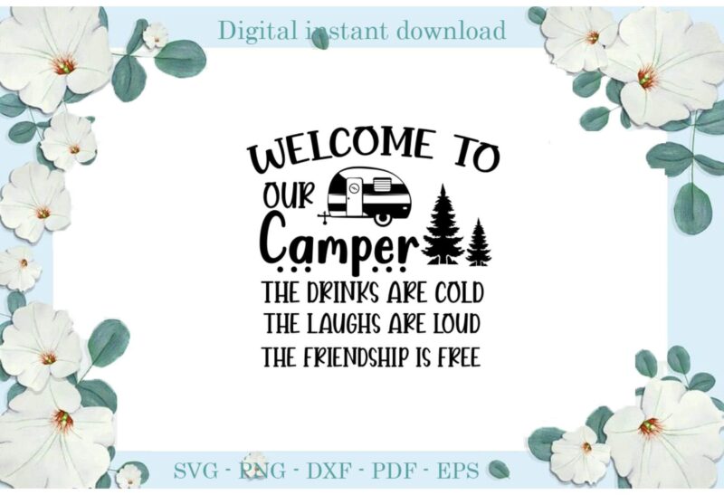 Trending gifts, Camping Day Friendship Our Camper Diy Crafts Camping Day Svg Files For Cricut, Friendship Silhouette Sublimation Files, Cameo Htv Prints