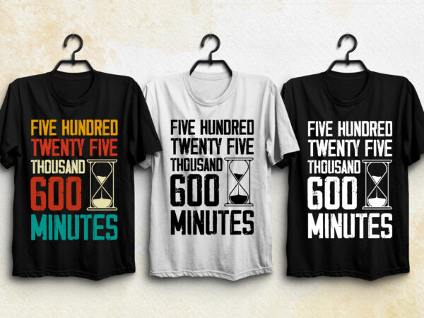 525,600 minutes t-shirt design