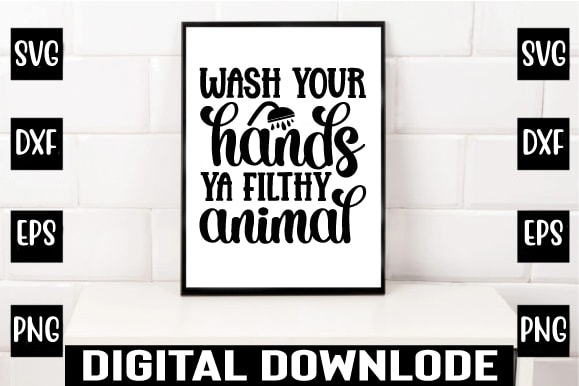 Wash your hands ya filthy animal t shirt design for sale