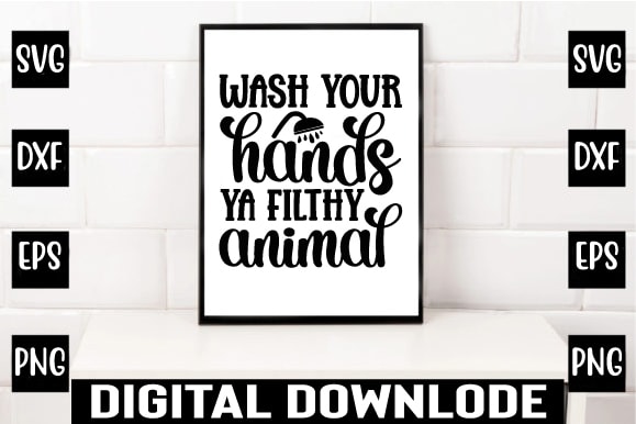 Wash your hands ya filthy animal t shirt design for sale