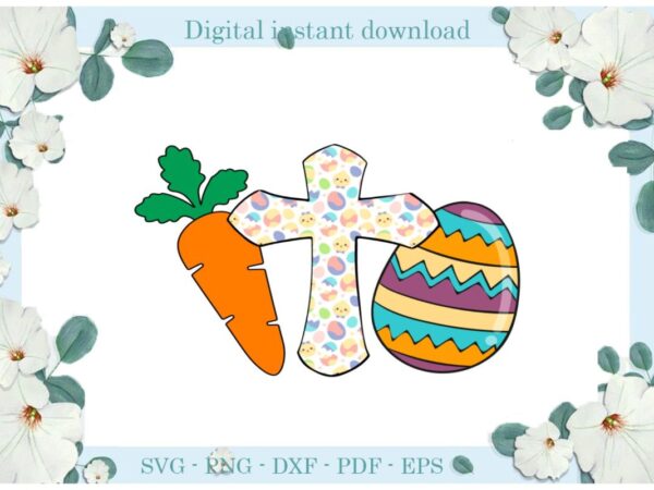Easter day gifts easter egg christian cross carrot diy crafts christian cross svg files for cricut, easter sunday silhouette trending sublimation files, cameo htv print vector clipart