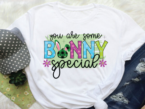 You are some bunny special sublimation t shirt design template