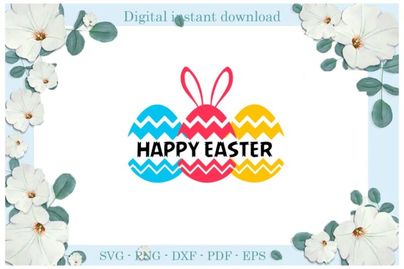 Happy Easter Day, Easter Egg Colorful Diy Crafts Bunny Svg Files For Cricut, Easter Sunday Silhouette Colorful Sublimation Files, Cameo Htv Print