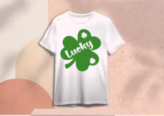 St Patricks Day Lucky Leaf Clover Diy Crafts Svg Files For Cricut, Silhouette Subliamtion Files, Cameo Htv Print t shirt template vector