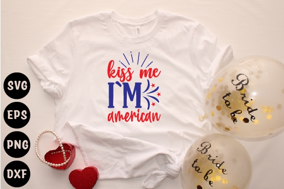 Kiss me i`m american t shirt vector art