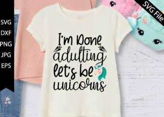 I’m done adulting, let’s be unicorns