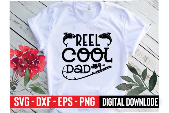 Reel cool dad t shirt design online
