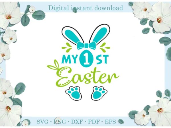 Happy easter day my 1 st easter rabbit diy crafts easter rabbit svg files for cricut, easter sunday silhouette colorful sublimation files, cameo htv print graphic t shirt