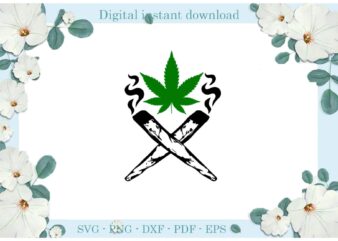 Trending gifts, Smoke Weed Cannabis Diy Crafts Smoke Weed Svg Files For Cricut, Cannabis Silhouette Sublimation Files, Cameo Htv Prints