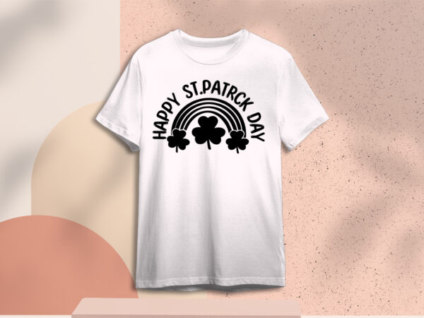 Happy st patrick day rainbow leaf clover diy crafts svg files for cricut, silhouette sublimation files, cameo htv prints graphic t shirt Happy st patrick day rainbow leaf clover diy crafts svg files for cricut, silhouette sublimation files, cameo htv prints graphic t shirt